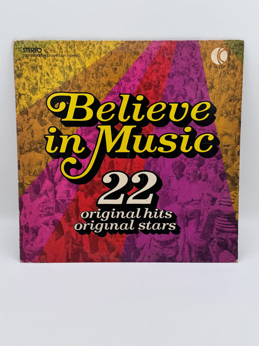 Believe in Music 22 Original Hits Original Stars 1972 Vintage Vinyl Record